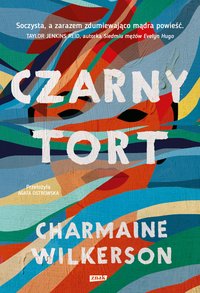 Czarny tort - Charmaine Wilkerson - ebook