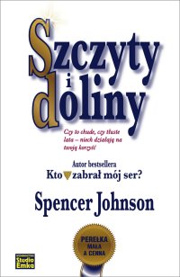 Szczyty i doliny - Spencer Johnson - ebook