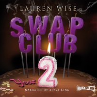 Swap Club Year Two - Lauren Wise - audiobook