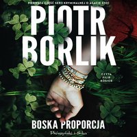 Boska proporcja - Piotr Borlik - audiobook