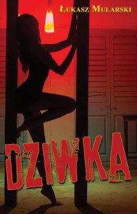 Dziwka - Łukasz Mularski - ebook