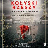 Kołyski Rzeszy - Jennifer Coburn - audiobook