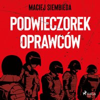 Podwieczorek oprawców - Maciej Siembieda - audiobook