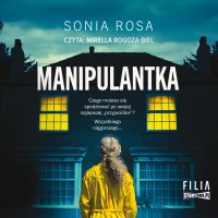 Manipulantka - Sonia Rosa - audiobook