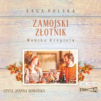 Zamojski złotnik - Monika Rzepiela - audiobook