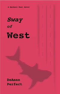 Sway of West - DeAnne Perfect - ebook