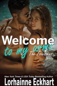 Welcome to My Arms - Lorhainne Eckhart - ebook