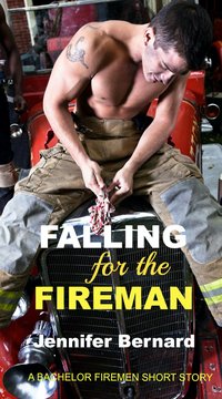 Falling for the Fireman - Jennifer Bernard - ebook