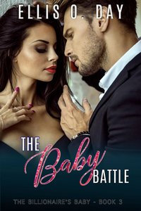 The Baby Battle - Ellis O. Day - ebook
