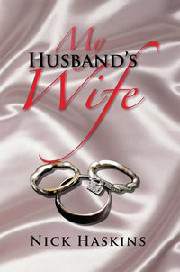 My Husband's Wife - Nick Haskins - ebook