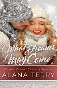 What Dreams May Come - Alana Terry - ebook