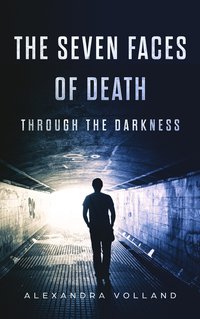 The Seven Faces of Death - Alexandra Volland - ebook