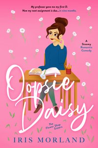 Oopsie Daisy - Iris Morland - ebook
