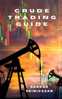 Crude Trading Guide - Sankar Srinivasan - ebook