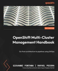 OpenShift Multi-Cluster Management Handbook - Giovanni Fontana - ebook
