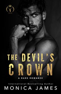The Devil's Crown Part 1 - Monica James - ebook