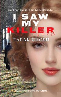 I Saw My Killer - Tarak Ghosh - ebook