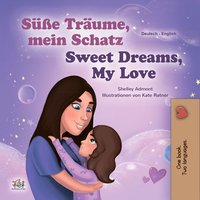Süße Träume, mein Schatz! Sweet Dreams, My Love! - Shelley Admont - ebook