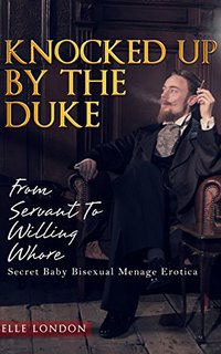 Knocked Up By The Duke - Elle London - ebook