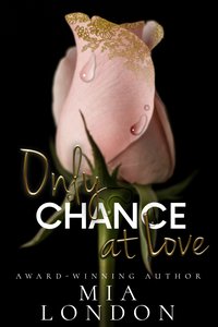Only Chance at Love - Mia London - ebook