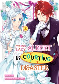 Young Lady Albert Is Courting Disaster: Volume 2 - Saki - ebook