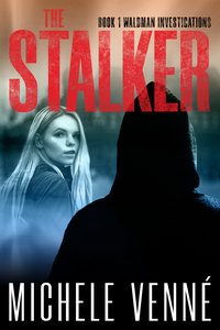 The Stalker - Michele Venné - ebook