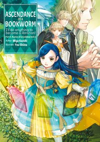 Ascendance of a Bookworm: Part 5 Volume 5 - Miya Kazuki - ebook
