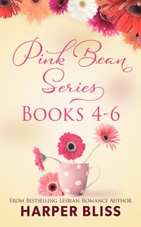 Pink Bean Series: Books 4 - 6 - Harper Bliss - ebook
