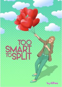 Too Smart to Split - Alithea (Honesty) - ebook