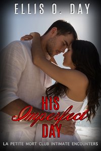 His Imperfect Day - Ellis O. Day - ebook