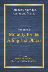 Morality for the Ailing and Others - Indrani Sanyal - ebook