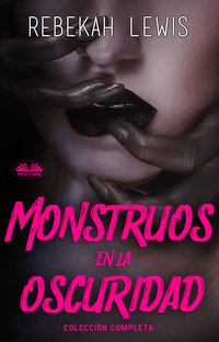 Monstruos En La Oscuridad - Rebekah Lewis - ebook
