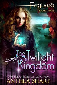 The Twilight Kingdom - Anthea Sharp - ebook