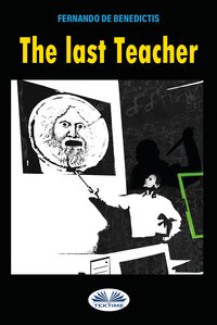 The Last Teacher - Fernando De Benedictis - ebook
