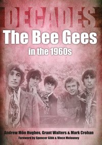 The Bee Gees in the 1960s - Andrew Mon Hughes - ebook