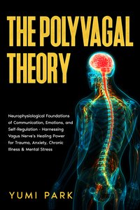The Polyvagal Theory - Yumi Park - ebook