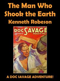 The Man Who Shook the Earth - Kenneth Robeson - ebook
