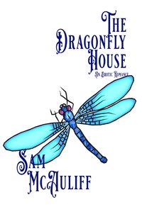 The Dragonfly House - Sam McAuliff - ebook