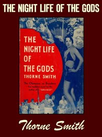 The Night Life of the Gods - Thorne Smith - ebook