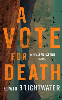 A Vote For Death - Edwin Brightwater - ebook