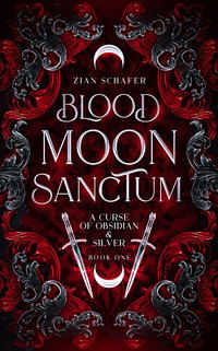 Blood Moon Sanctum - Zian Schafer - ebook