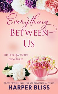 Everything Between Us - Harper Bliss - ebook