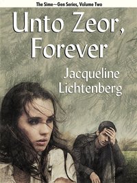 Unto Zeor, Forever - Jacqueline Lichtenberg - ebook