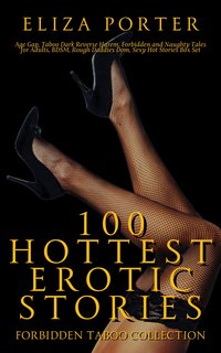 100 Hottest Erotic Stories - Eliza Porter - ebook