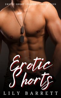 Erotic Shorts - Lily Barrett - ebook