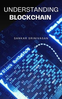 Understanding Blockchain - Sankar Srinivasan - ebook