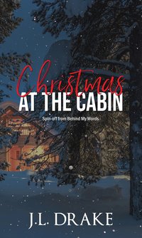 Christmas at the Cabin - J.L. Drake - ebook