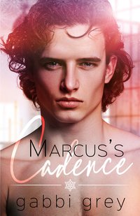 Marcus's Cadence - Gabbi Grey - ebook