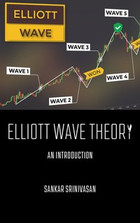 Elliott Wave Theory - Sankar Srinivasan - ebook