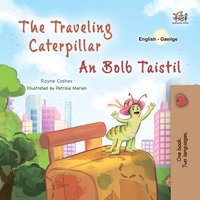The traveling Caterpillar An Bolb Taistil - Rayne Coshav - ebook